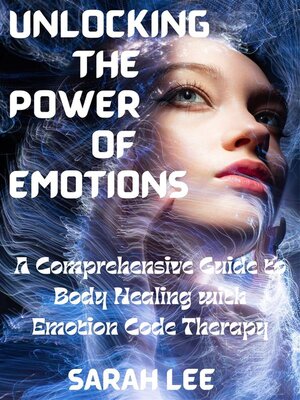 cover image of Unlocking the Power of Emotions
